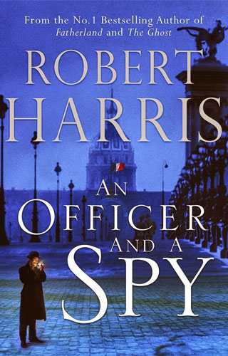 2014: An Officer and a Spy by Robert Harris