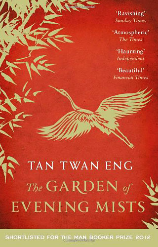 2013: The Garden of Evening Mists by Tan Twan Eng